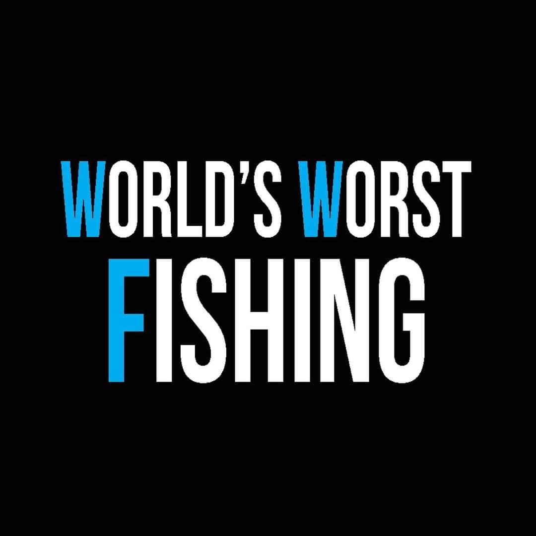 WorldsWorstFishing